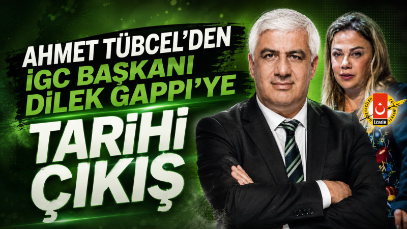 Ahmet Tübcel'den İGC Başkanı Dilek Gappi'ye Tarihi Çıkış