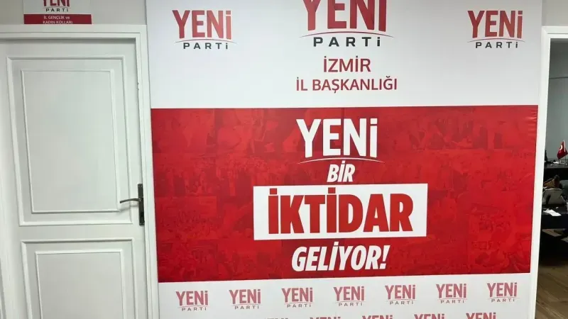 YENİ Parti İzmir’de kritik tarih 26-27 Eylül