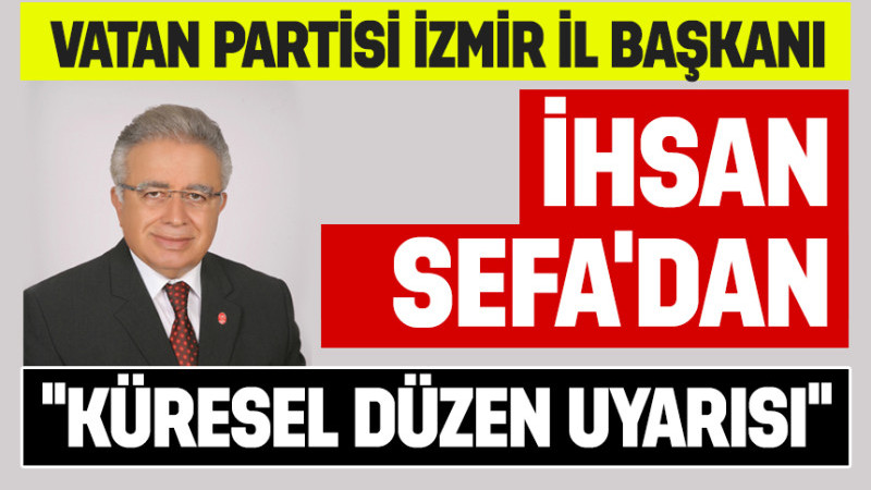 Vatan Partisi İzmir İl Başkanı’ndan Emperyalist Düzenin Çöküşü Mesajı