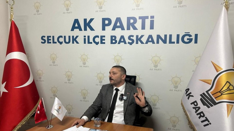 AK Parti Selçuk İlçe Başkanı Bayraklı’dan Efes açıklaması
