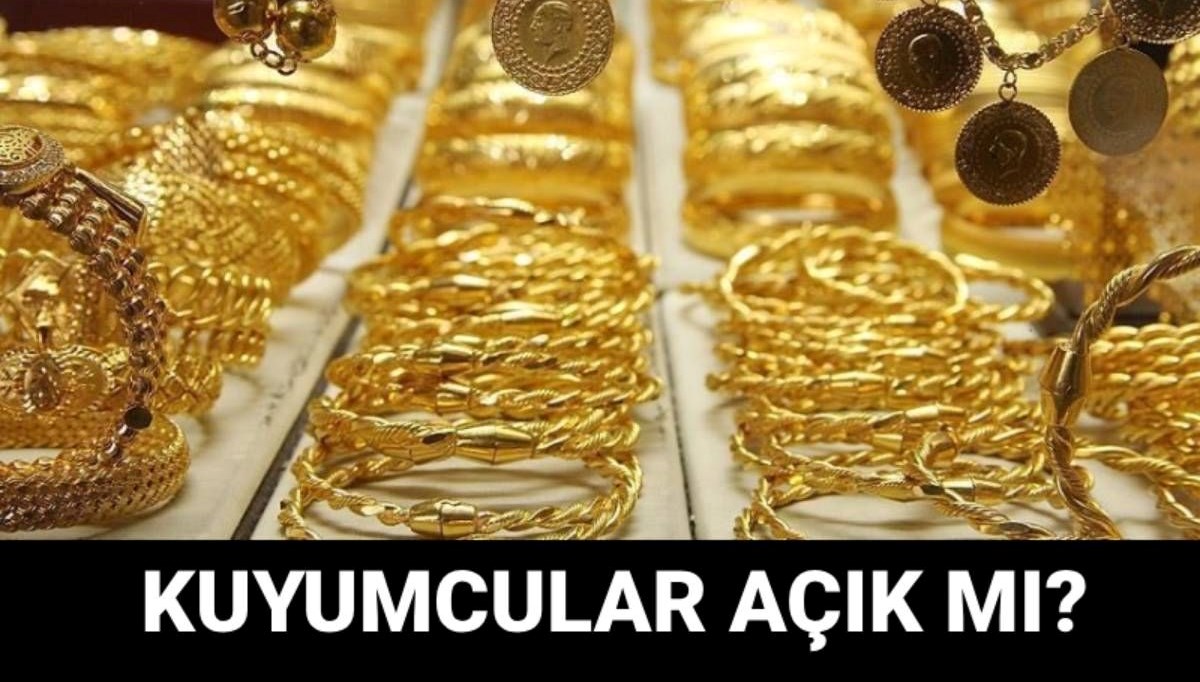 Kuyumcular bayramda açık mı? Kuyumcular bugün hizmet veriyor mu?